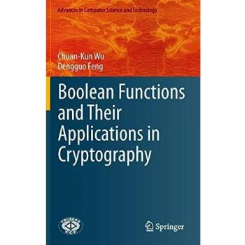 Feng, Dengguo: Boolean Functions and Their Applications in Cryptography