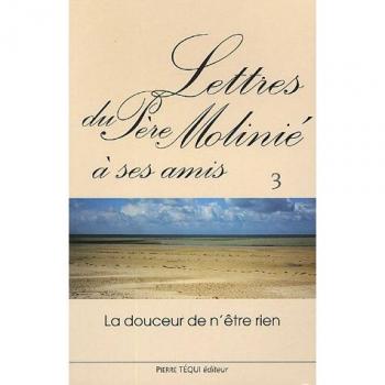 Lettres du Père Molinié à ses amis