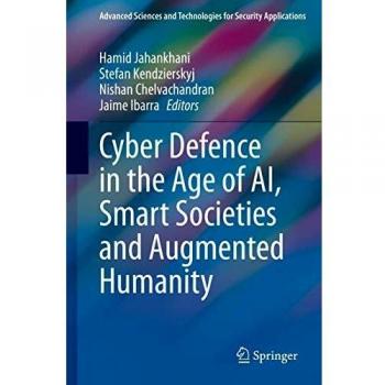 Cyber Defence in  the Age of AI, Smart Societies and Augmented Humanity