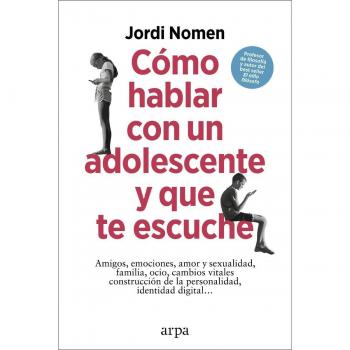 Cómo hablar con un adolescente y que te escuche (Tapa blanda)
