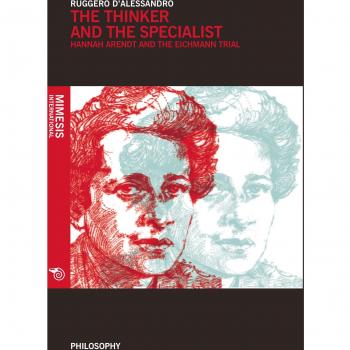 The thinker and the specialist. Hannah Arendt and the Eichmann trial
