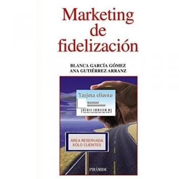 Marketing de fidelización (Tapa blanda con solapas).