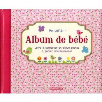 Album de bébé Me voilà !
