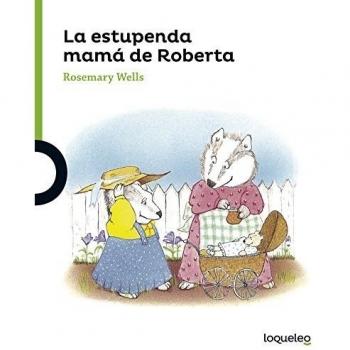La estupenda mamá de roberta