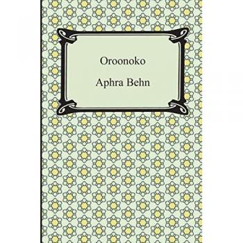 Aphra Behn Oroonoko
