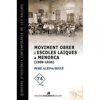 Moviment obrer i escoles laiques a menorca1900-1 (Tapa blanda).