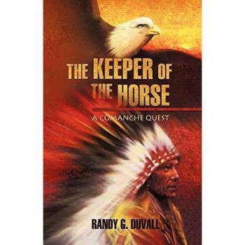 The Keeper of the Horse: A Comanche Quest