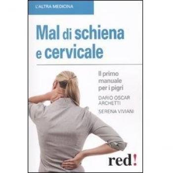 Mal di schiena e cervicale. Il primo manuale per pigri