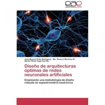 Diseño de arquitecturas óptimas de redes neuronales artificiales: Empleando una metodología de diseño robusto en espectrometría neutrónica