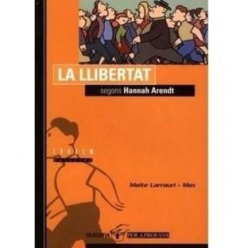 La llibertat segons Hannah Arendt (Tapa blanda).