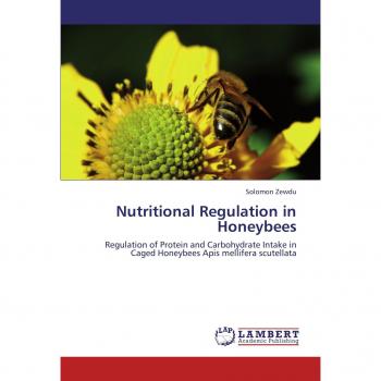 Nutritional Regulation in Honeybees: Regulation of Protein and Carbohydrate Intake in Caged Honeybees Apis mellifera scutellata