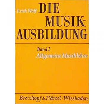 Die Musikausbildung I. Allgemeine Musiklehre