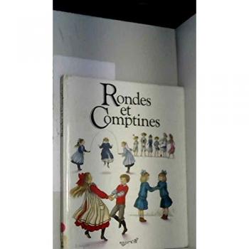 Rondes et comptines (Textes et partitions musicales)
