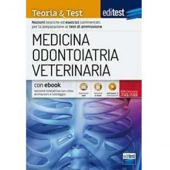 EdiTEST. Medicina, odontoiatria, veterinaria. Teoria & Test. Nozi...