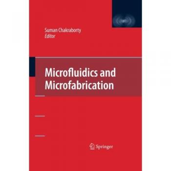 Microfluidics and Microfabrication