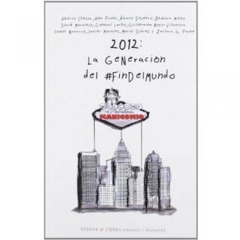 2012: La generacion del fin del mundo