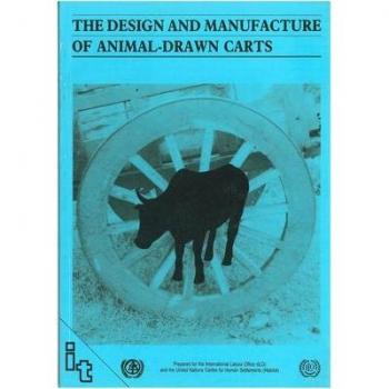 The Design and Manufacture of Animal Drawn Carts by Gordon Hathway