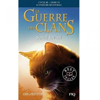 La guerre des Clans, Cycle III, Tome 06 : Soleil levant (6)