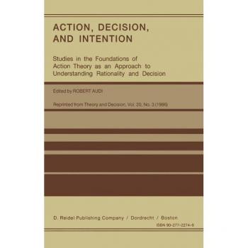 Action Decision and Intention