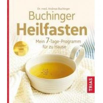 Andreas Buchinger Buchinger Heilfasten: Mein 7-Tage-Programm Für Zu Hause