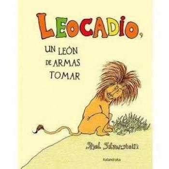Leocadio: Un león de armas tomar (Tapa dura).