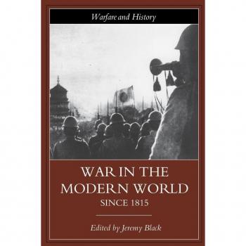 War in the Modern World since 1815 by Jeremy Black