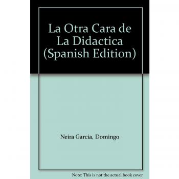Otra cara de la didáctica, la
