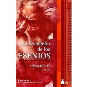 El Evangelio De Los Esenios III Y IV