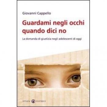 Guardami negli occhi quando dici no. La domanda di giustizia negli adolescenti di oggi