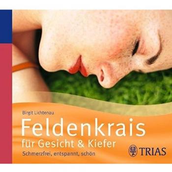 Feldenkrais für Gesicht & Kiefer