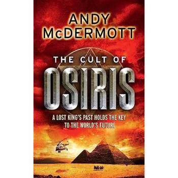 Andy McDermott The Cult of Osiris (Wilde/Chase 5)