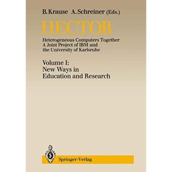 Hector: Heterogeneous Computers Together. A Joint Project of IBM and the University of Karlsruhe, Volume I: New Ways in Education and Research