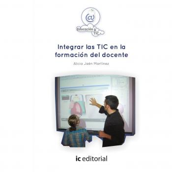 INTEGRAR LAS TIC EN LA FORMACIÓN DEL DOCENTE