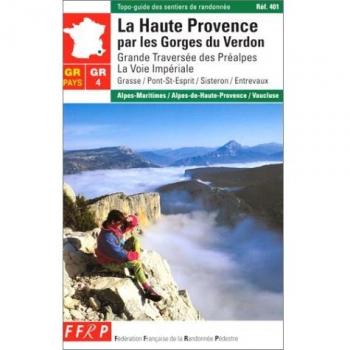 GR 4, la Haute-Provence par les gorges du Verdon. (Topoguides)