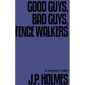 Good guys, bad guys, fence walkers paperback