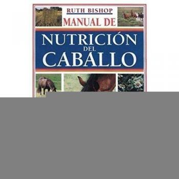 MANUAL DE NUTRICIÓN DEL CABALLO. NUEVO. Envío URGENTE (IMOSVER)