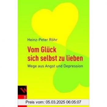 Vom Glück sich selbst zu lieben