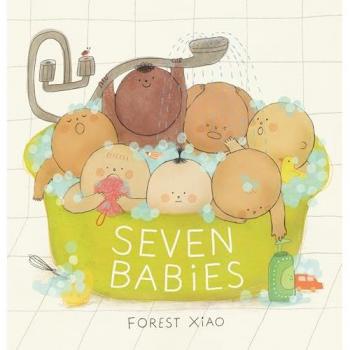 Seven Babies : It’s one of the cutest, and perhaps best, picture book portrayals of new parenthood that I’ve ever read