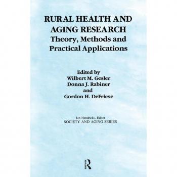 Vitalsource Technologies, Inc. Rural Health and Aging Research: Theory, Methods, and Practical Applications