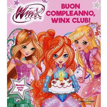 Buon compleanno, Winx Club!