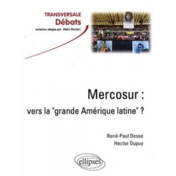 Mercosur : vers la 'grande Amérique latine' ?