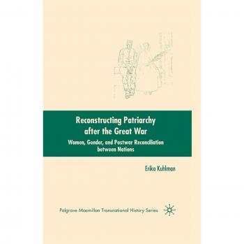 Reconstructing Patriarchy after the Great War