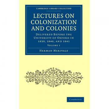 Lectures on colonization and colonies paperback