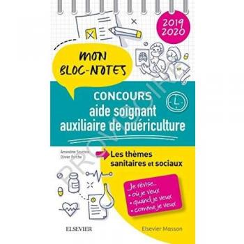 Concours Aide-soignant/Auxiliaire De Puériculture 2019-2020: Les Thèmes Sanitaires Et Sociaux: Mon Bloc-notes, Je Révise... Reliure À Spirales