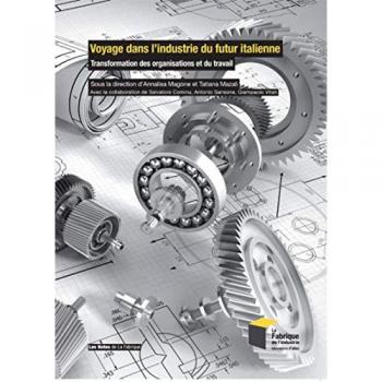 Voyage dans l'industrie du futur italienne : Transformation des organisations et du travail