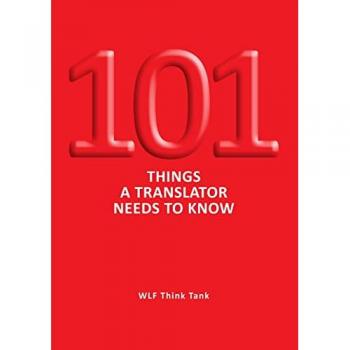 101 Things a Translator Needs to Know