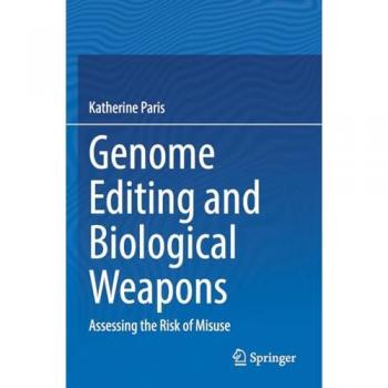 Paris, Katherine: Genome Editing and Biological Weapons