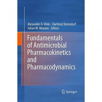 Fundamentals of Antimicrobial Pharmacokinetics and Pharmacodynamics