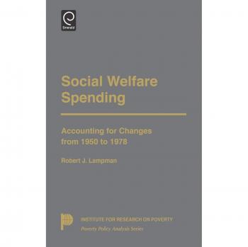 Social Welfare Spending: Accounting for Changes from 1950 to 1978