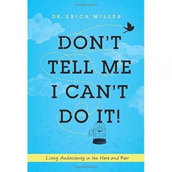 Don't Tell Me I Can't Do It!